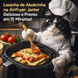 Lasanha de Abobrinha na Airfryer
